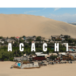 #40 – Peru, Huacachina – Eine Oase in der Wüste